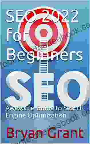SEO 2024 For Beginners: Awesome Guide To Search Engine Optimization
