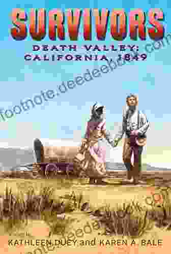 Death Valley: California 1849 (Survivors) Kathleen Duey