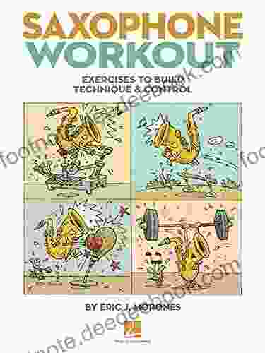 Saxophone Workout: Exercises To Build Technique Control