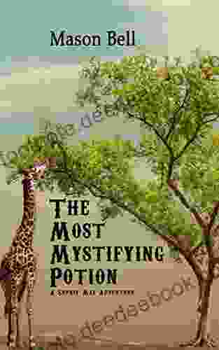 The Most Mystifying Potion: A Sophie Mae Adventure
