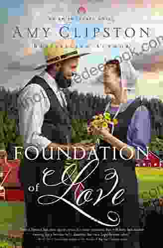 Foundation Of Love (An Amish Legacy Novel 1)