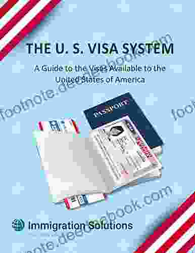 The U S Visa System