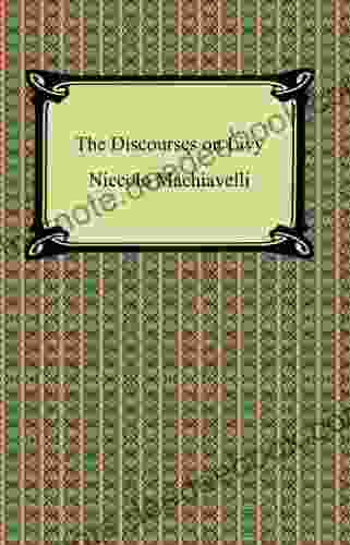 The Discourses On Livy Nicholas Goedert