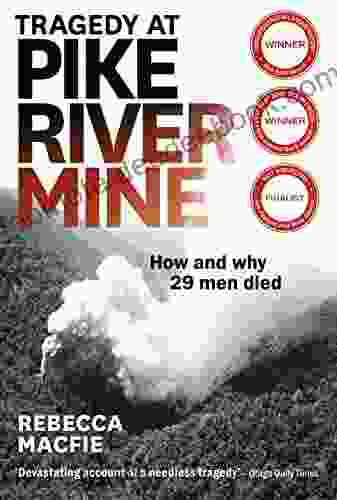 Tragedy At Pike River Mine: 2024 Edition: How And Why 29 Men Died