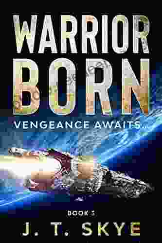 Warrior Born: Vengeance Awaits Sci Fi Military Space Opera Alien Conquest (Trigellian Universe Warrior 3)