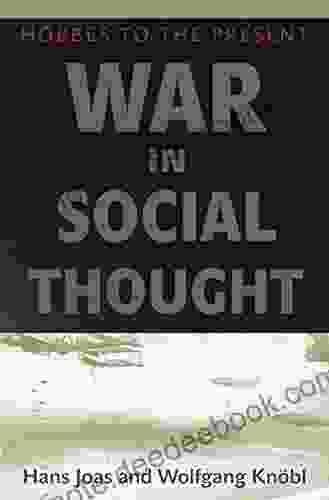 War In Social Thought: Hobbes To The Present