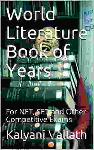 World Literature Of Years: For NET SET And Other Competitive Exams